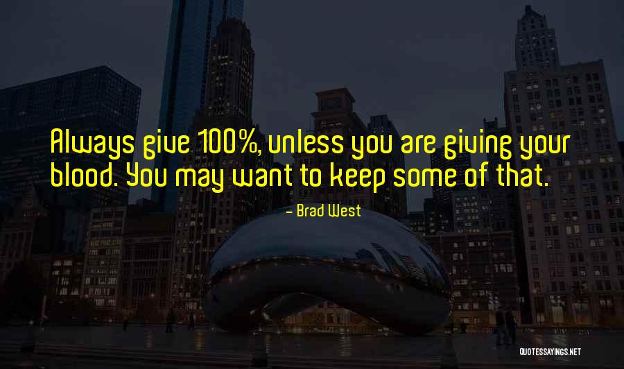 Vozacki Quotes By Brad West Vozacki Quotes By Brad West