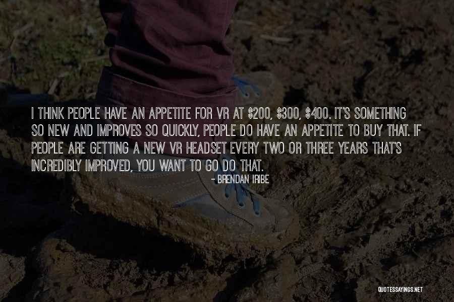 Vr Quotes By Brendan Iribe Vr Quotes By Brendan Iribe