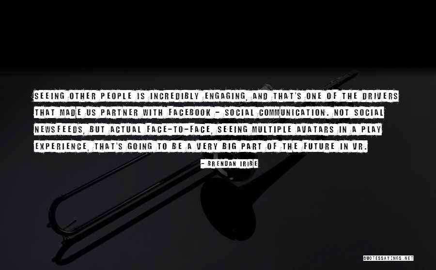 Vr Quotes By Brendan Iribe Vr Quotes By Brendan Iribe