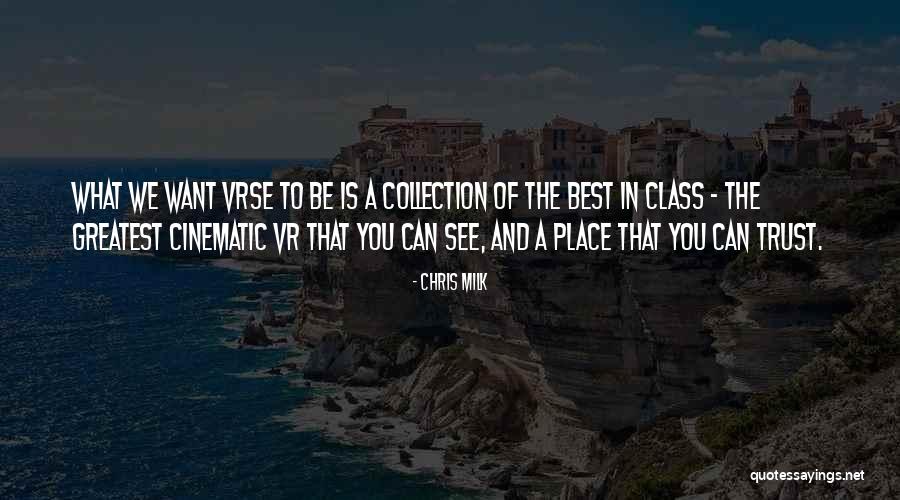 Vr Quotes By Chris Milk Vr Quotes By Chris Milk