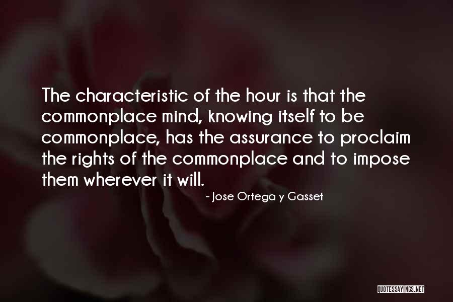 Vrajesh Hirjee Quotes By Jose Ortega Y Gasset Vrajesh Hirjee Quotes By Jose Ortega Y Gasset