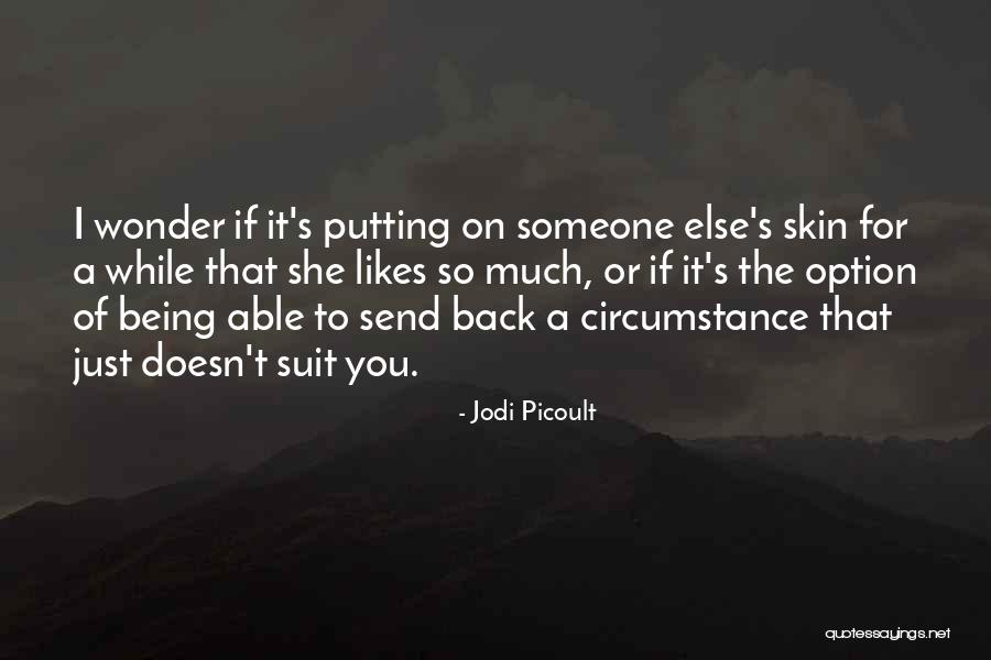Vrajesh K Quotes By Jodi Picoult Vrajesh K Quotes By Jodi Picoult