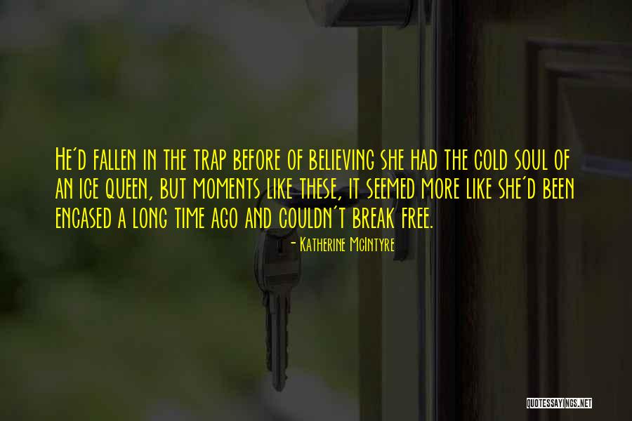 Vrajesh Quotes By Katherine McIntyre Vrajesh Quotes By Katherine McIntyre