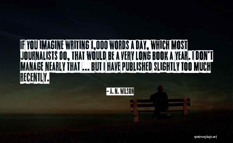 Vratit Hru Quotes By A. N. Wilson Vratit Hru Quotes By A. N. Wilson