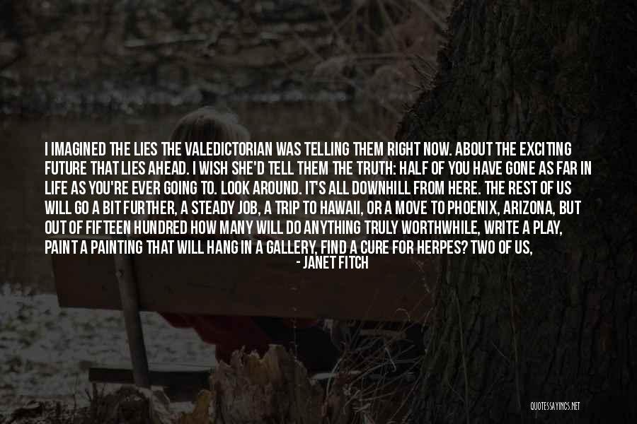 Vrbensk Ho Quotes By Janet Fitch Vrbensk Ho Quotes By Janet Fitch