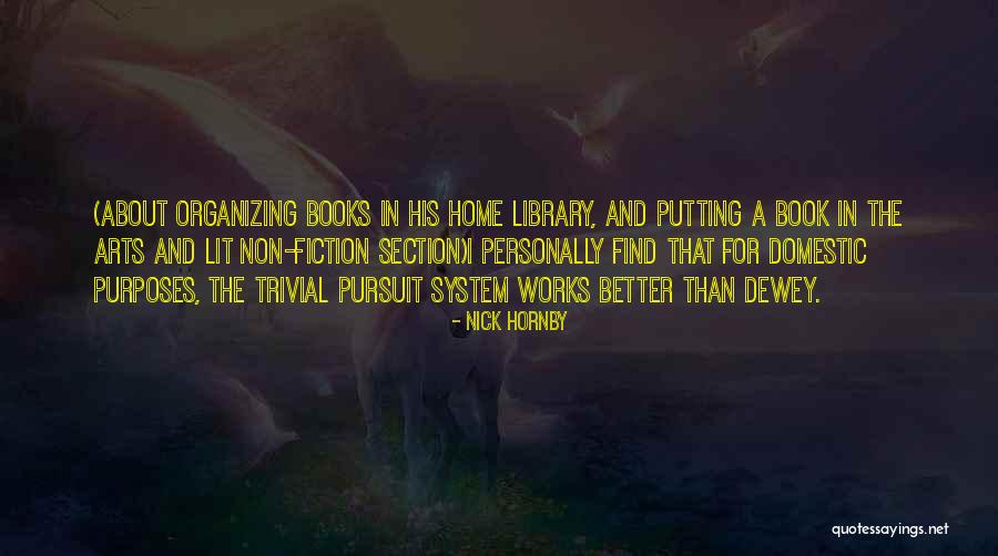 Vrbensk Ho Quotes By Nick Hornby Vrbensk Ho Quotes By Nick Hornby