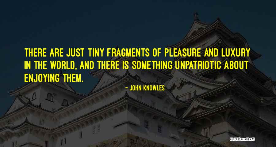 Vrcholky Hor Quotes By John Knowles Vrcholky Hor Quotes By John Knowles