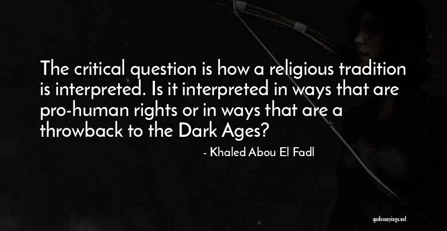 Vrednic De Lauda Quotes By Khaled Abou El Fadl Vrednic De Lauda Quotes By Khaled Abou El Fadl