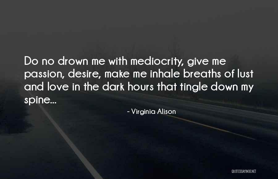 Vreeken Home Quotes By Virginia Alison Vreeken Home Quotes By Virginia Alison