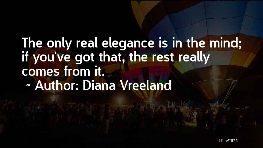 Vreeland Diana Quotes By Diana Vreeland