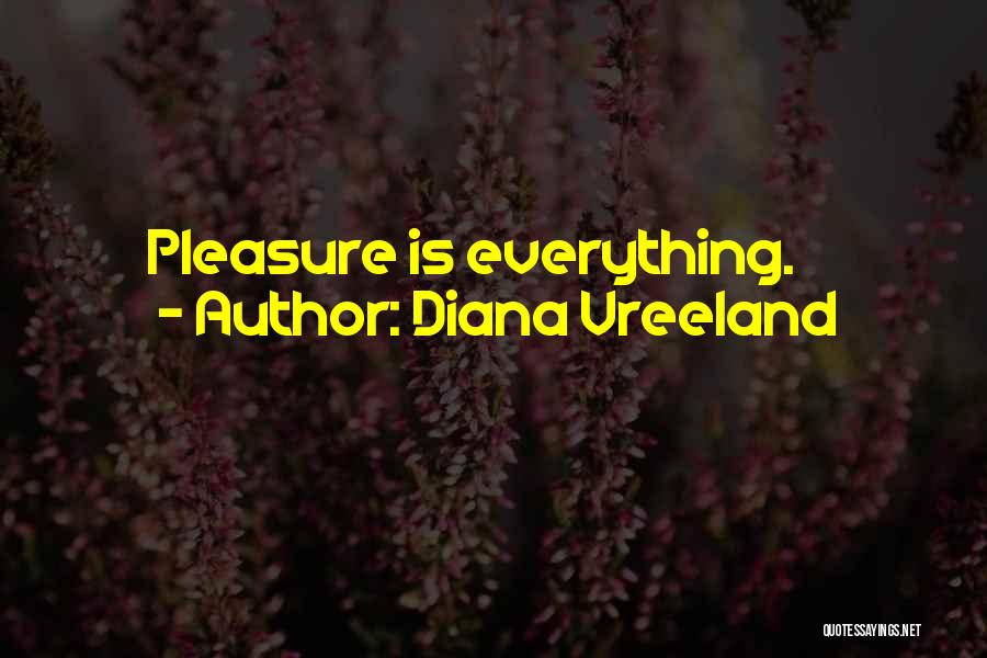 Vreeland Diana Quotes By Diana Vreeland