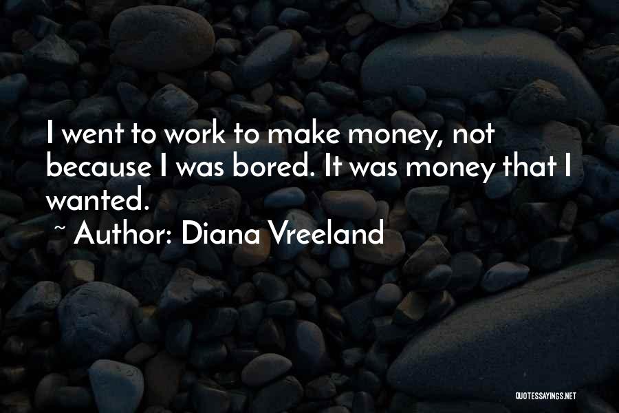 Vreeland Diana Quotes By Diana Vreeland