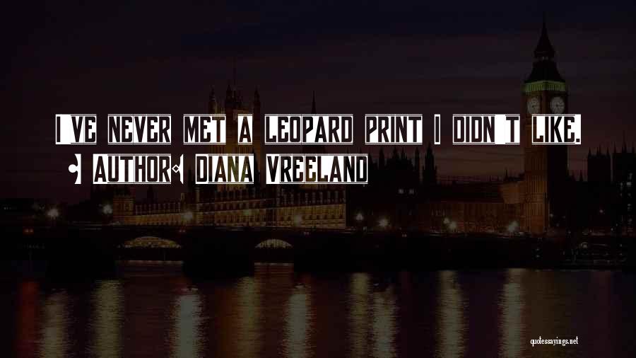 Vreeland Diana Quotes By Diana Vreeland