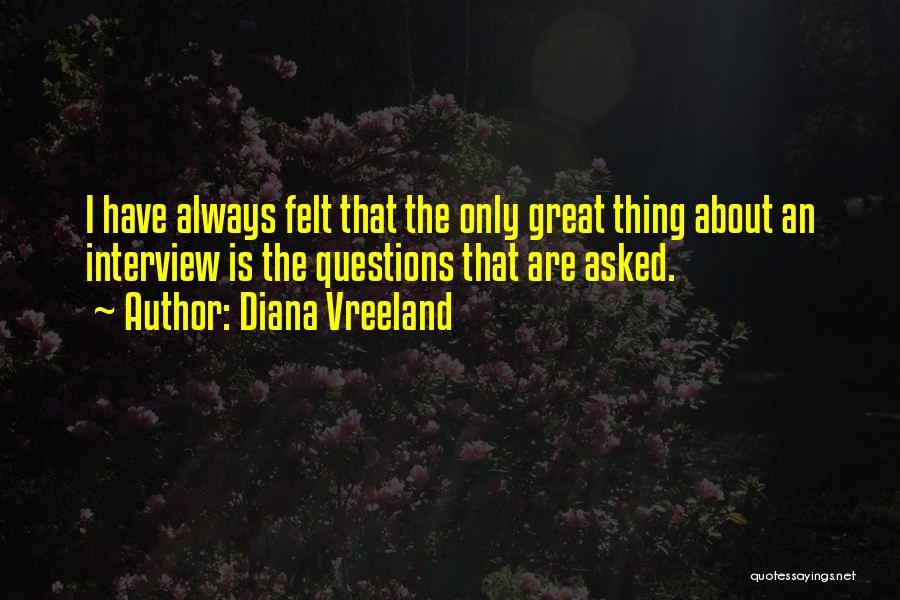 Vreeland Diana Quotes By Diana Vreeland