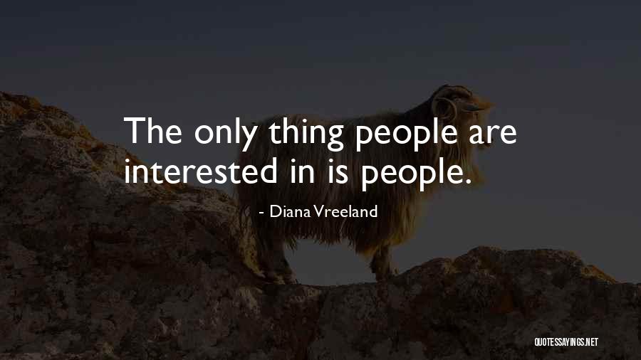 Vreeland Diana Quotes By Diana Vreeland