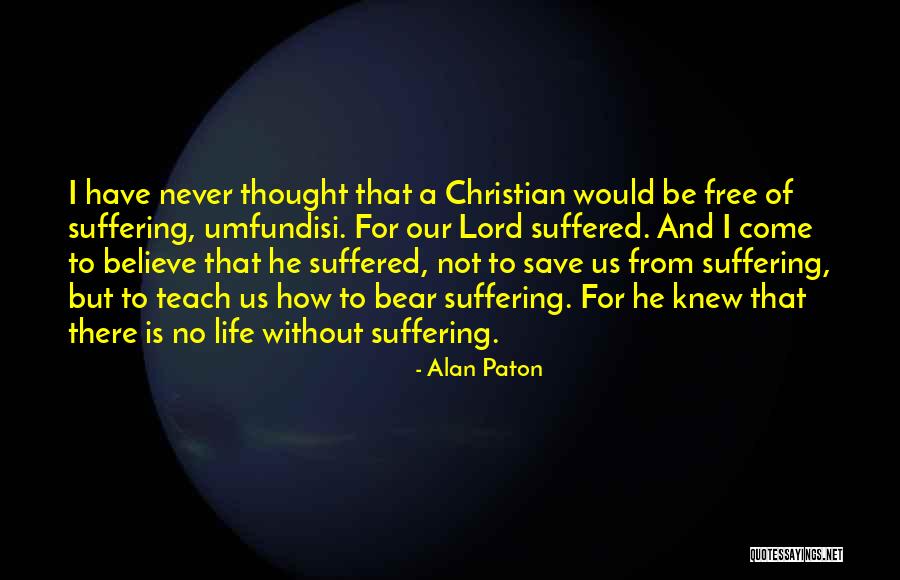 Vreelands West Quotes By Alan Paton
