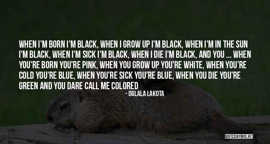 Vreemdenangst Quotes By Oglala Lakota Vreemdenangst Quotes By Oglala Lakota