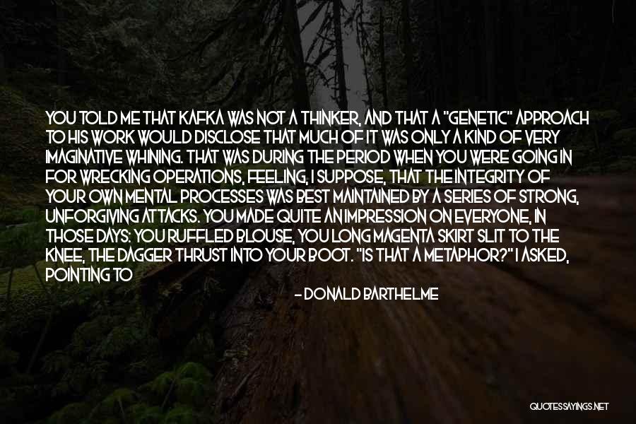 Vreli Te Quotes By Donald Barthelme Vreli Te Quotes By Donald Barthelme