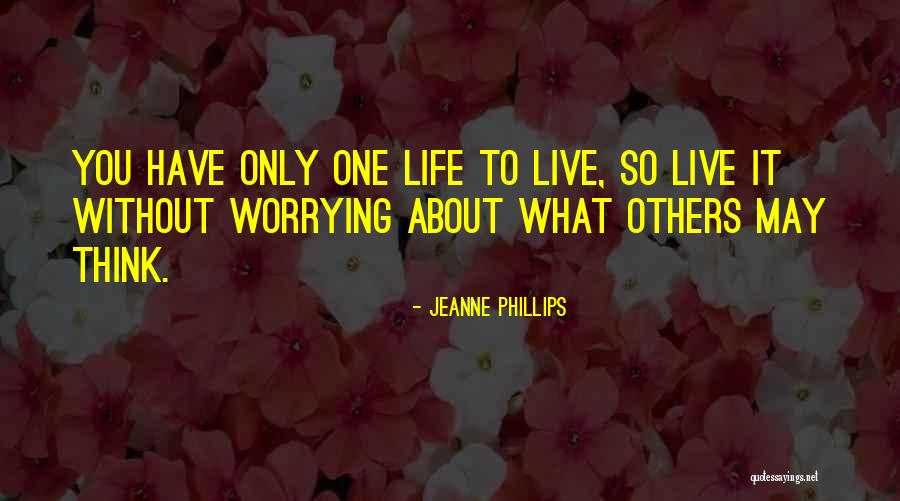 Vreli Te Quotes By Jeanne Phillips Vreli Te Quotes By Jeanne Phillips