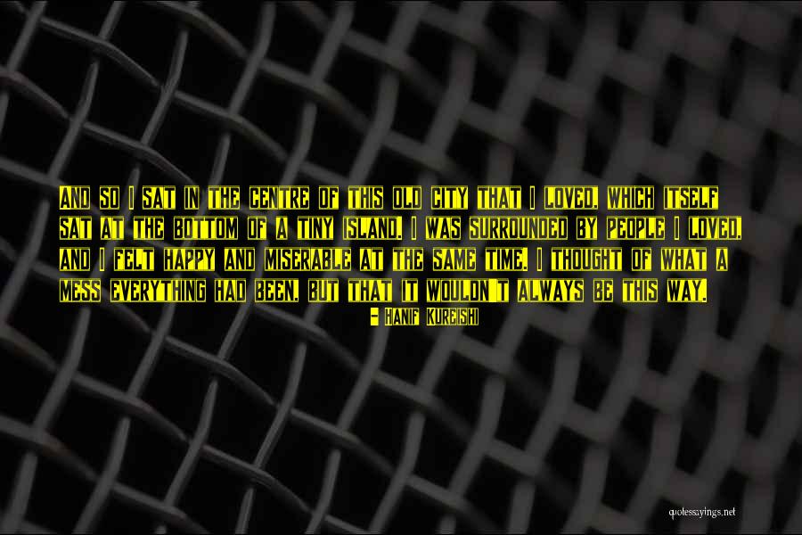 Vretil Quotes By Hanif Kureishi Vretil Quotes By Hanif Kureishi