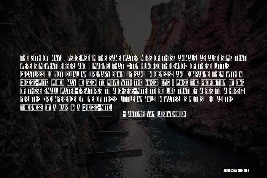 Vrhovnik Denis Quotes By Antonie Van Leeuwenhoek Vrhovnik Denis Quotes By Antonie Van Leeuwenhoek