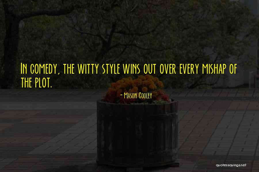 Vrhunac Quotes By Mason Cooley