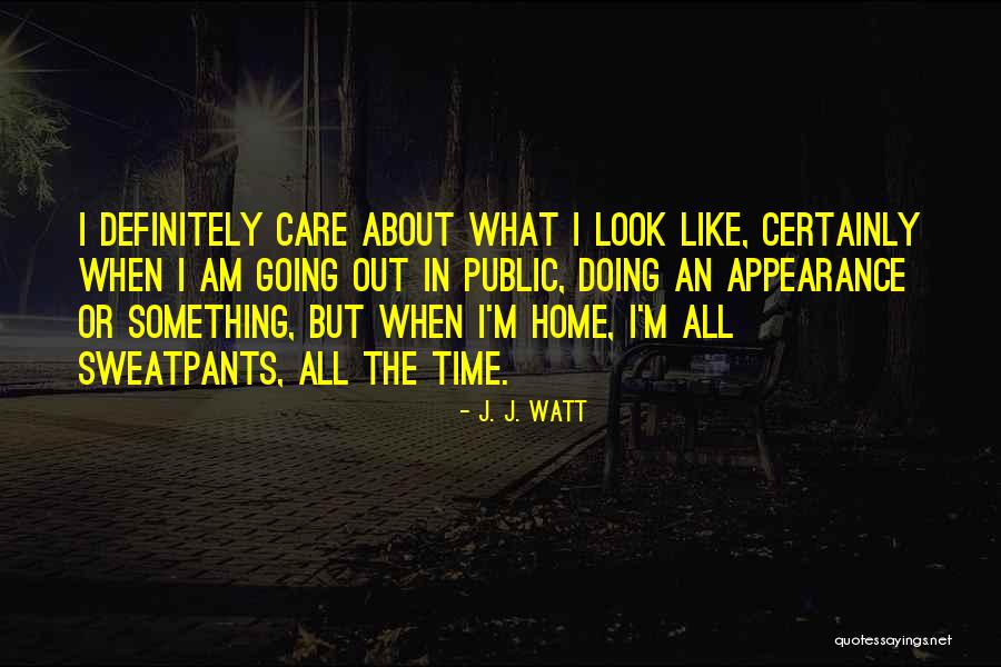 Vrhunsko Quotes By J. J. Watt Vrhunsko Quotes By J. J. Watt