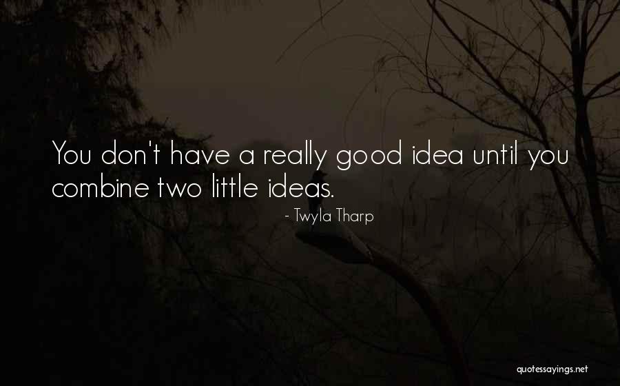 Vrijednost Zikra Quotes By Twyla Tharp Vrijednost Zikra Quotes By Twyla Tharp