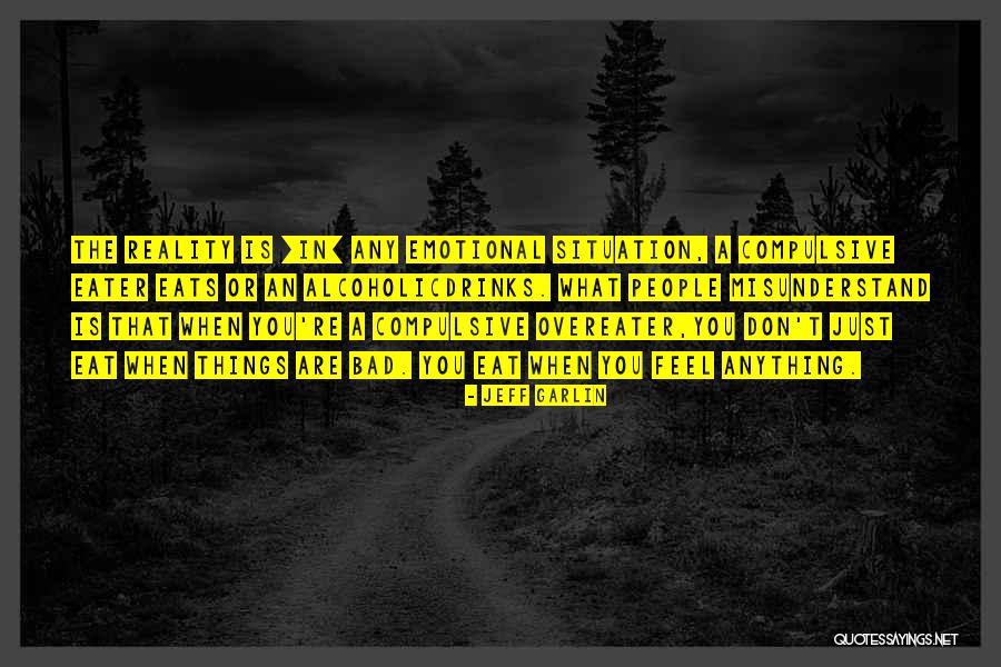 Vrijednosti I Vrline Quotes By Jeff Garlin Vrijednosti I Vrline Quotes By Jeff Garlin