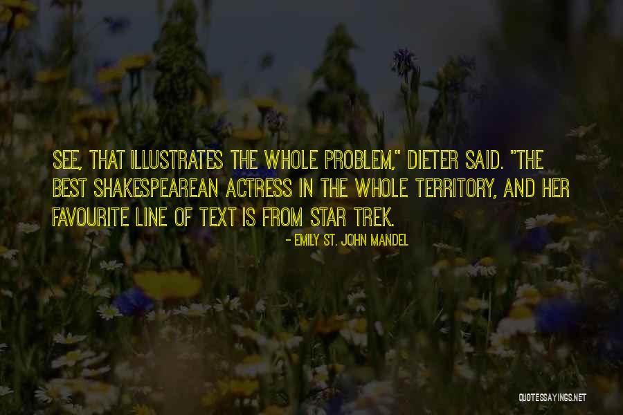 Vrijeme Rijeka Quotes By Emily St. John Mandel Vrijeme Rijeka Quotes By Emily St. John Mandel
