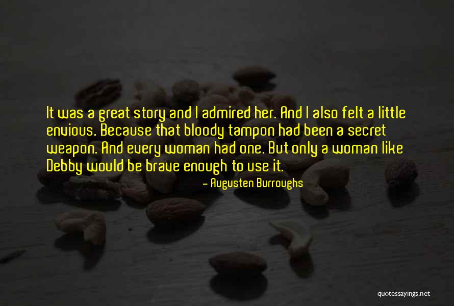 Vrijstellingsregeling Quotes By Augusten Burroughs Vrijstellingsregeling Quotes By Augusten Burroughs