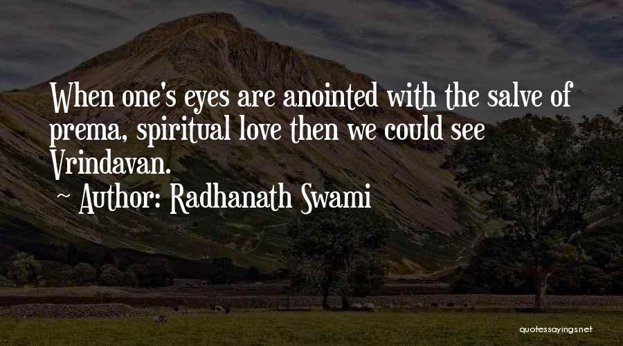 Vrindavan Quotes By Radhanath Swami