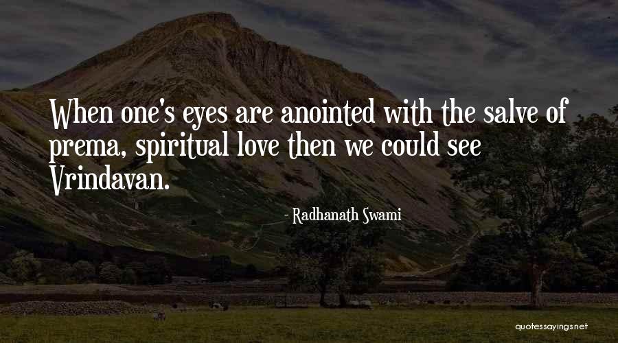 Vrindavan Quotes By Radhanath Swami