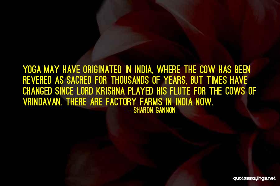 Vrindavan Quotes By Sharon Gannon