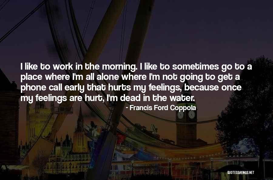 Vrionis Danville Quotes By Francis Ford Coppola Vrionis Danville Quotes By Francis Ford Coppola