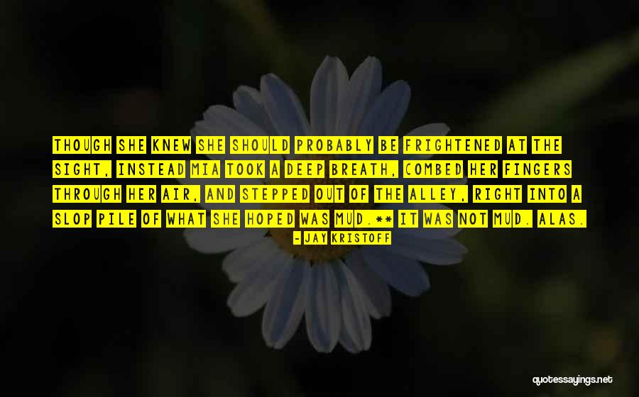 Vroeger Anders Quotes By Jay Kristoff Vroeger Anders Quotes By Jay Kristoff