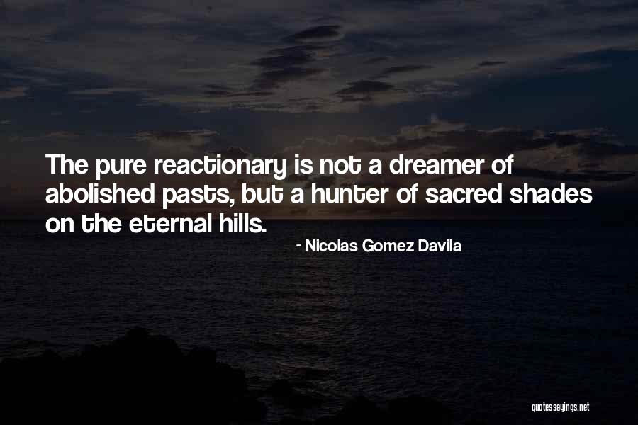 Vroegere Liefde Quotes By Nicolas Gomez Davila Vroegere Liefde Quotes By Nicolas Gomez Davila