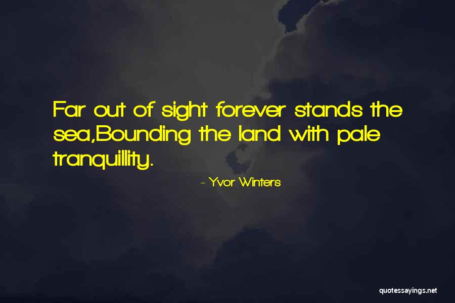 Vroiau Quotes By Yvor Winters Vroiau Quotes By Yvor Winters