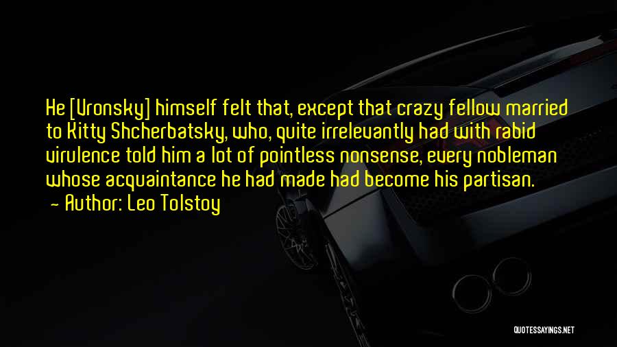 Vronsky Quotes By Leo Tolstoy