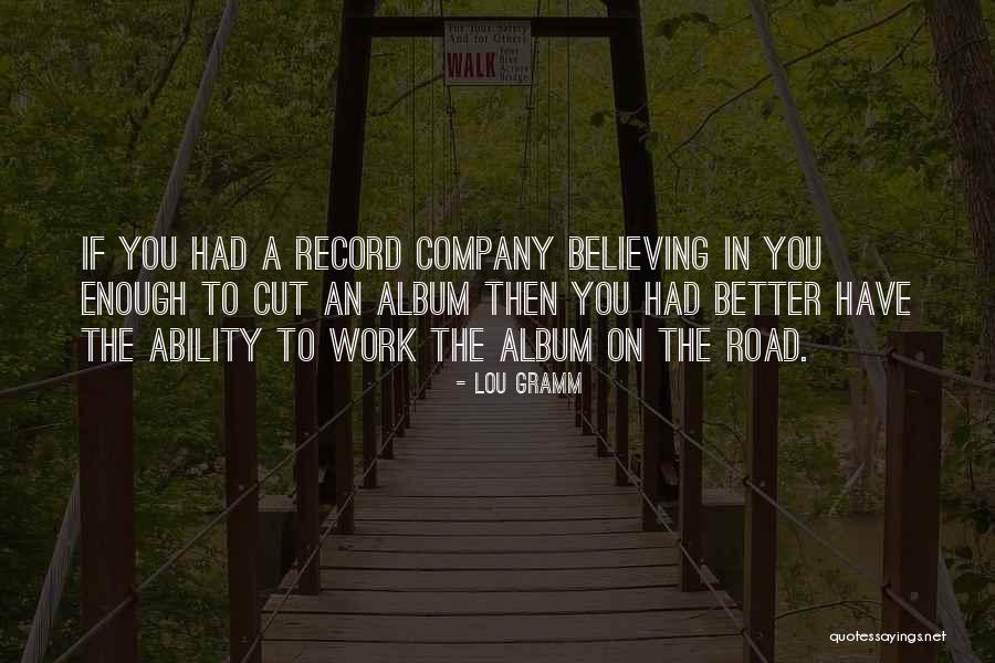 Vroondaal Den Quotes By Lou Gramm Vroondaal Den Quotes By Lou Gramm