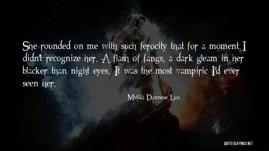 Vrykolakas Quotes By Melika Dannese Lux Vrykolakas Quotes By Melika Dannese Lux