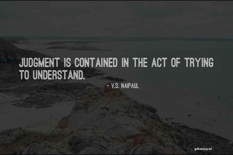 Vs Naipaul Quotes By V.S. Naipaul