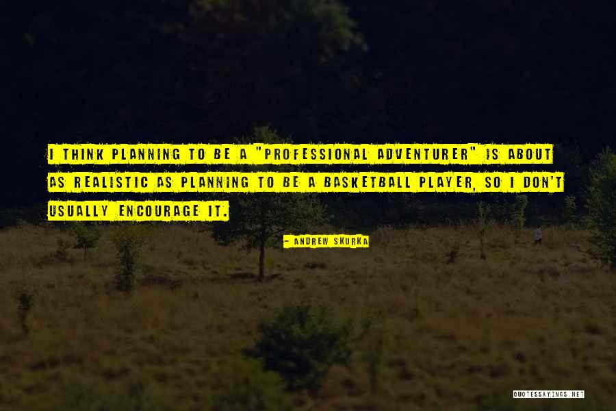 Vsechnoparty Quotes By Andrew Skurka Vsechnoparty Quotes By Andrew Skurka