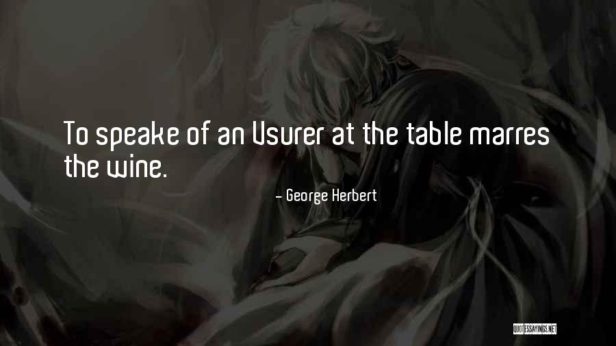Vsurer Quotes By George Herbert Vsurer Quotes By George Herbert