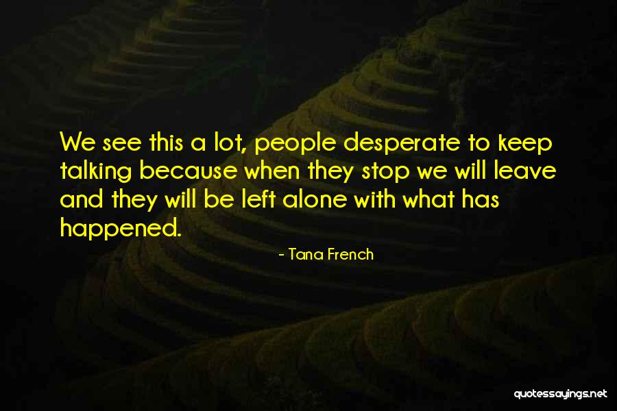 Vszk Quotes By Tana French Vszk Quotes By Tana French