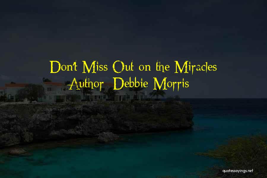 Vtedy V Quotes By Debbie Morris