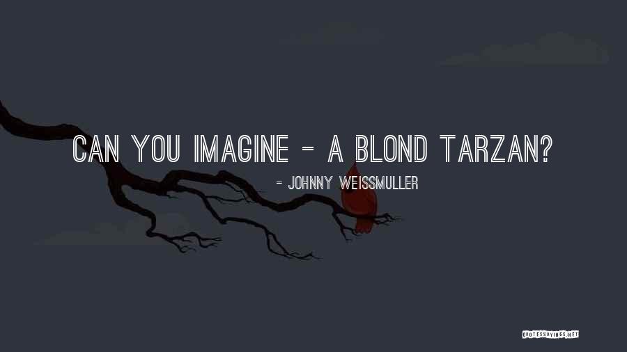 Vtrek Quotes By Johnny Weissmuller Vtrek Quotes By Johnny Weissmuller