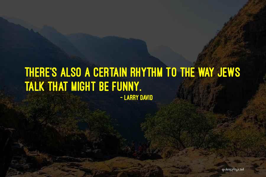 Vtz 2048 Quotes By Larry David Vtz 2048 Quotes By Larry David