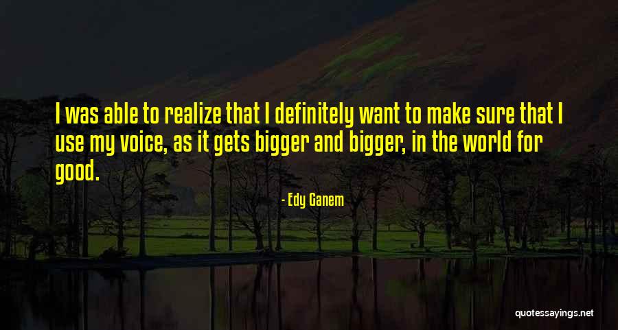 Vuaj Shum Quotes By Edy Ganem Vuaj Shum Quotes By Edy Ganem