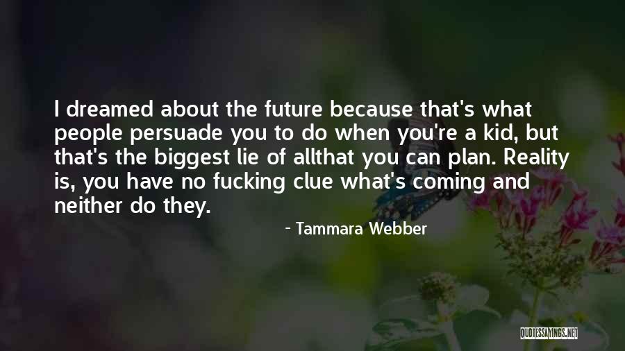 Vucetic Gradnja Quotes By Tammara Webber Vucetic Gradnja Quotes By Tammara Webber